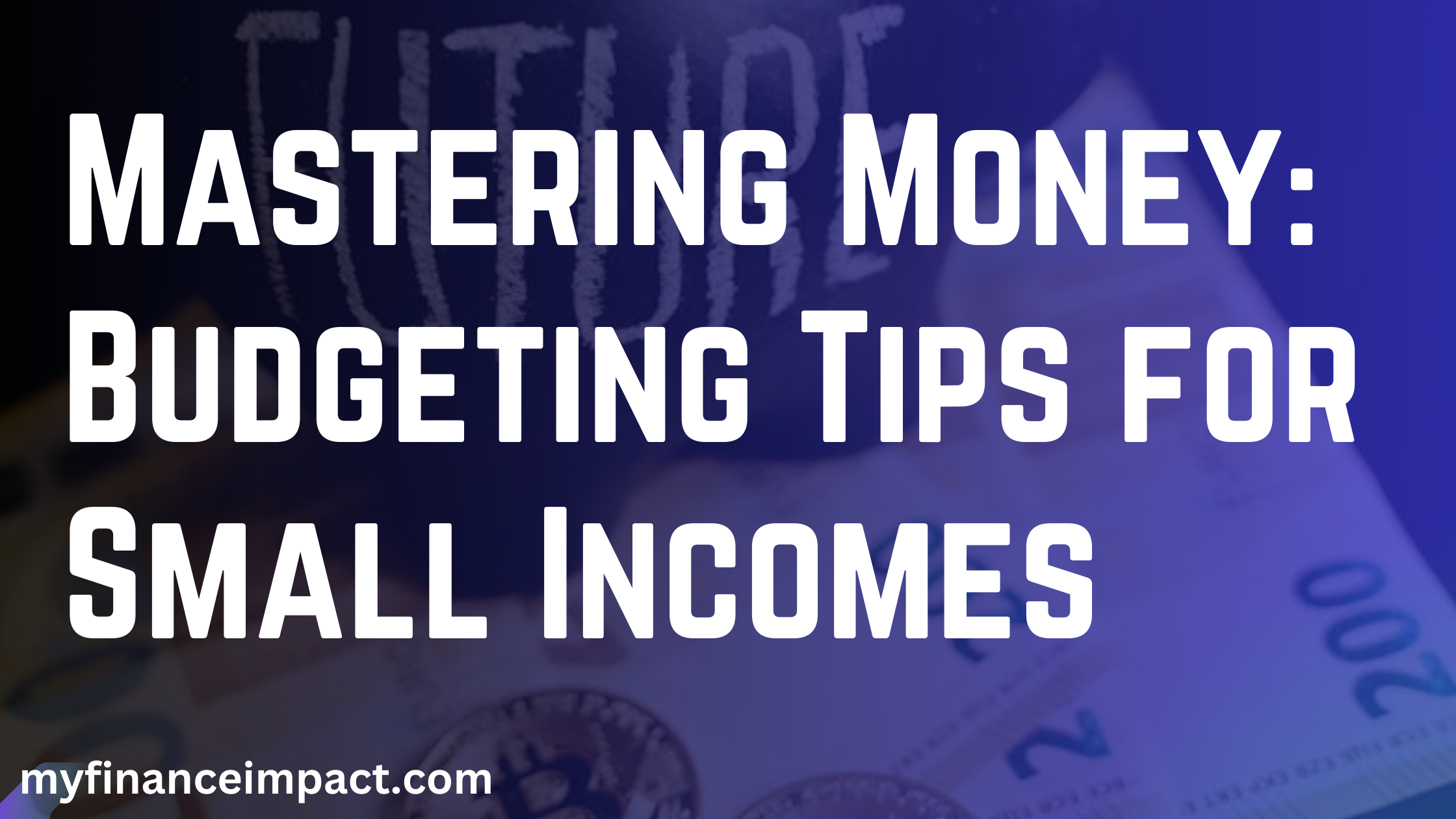 Mastering Money Budgeting Tips for Small Incomes